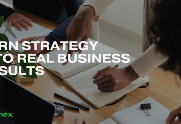 Turn Strategy Into Real Business Results
