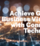 Achieve Greater Business Visibility with Connected Technology