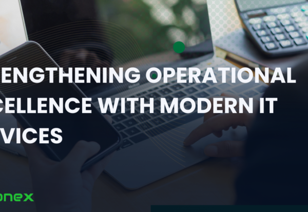 Strengthening Operational Excellence with Modern IT Services-blog Strengthening-Operational-Excellence-with-Modern-IT-Services