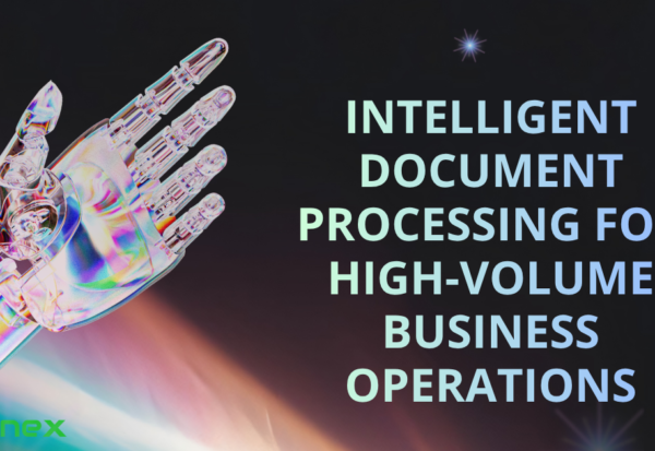 deltanex blog Intelligent Document Processing for High-Volume Business Operations